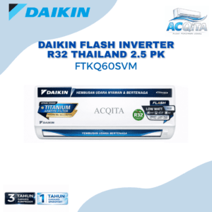 AC Daikin Flash Inverter R32 FTKQ60SVM Thailand 2.5 PK