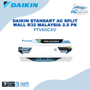 AC Daikin Standart Split Wall R32 FTV60CXV Malaysia 2.5 PK